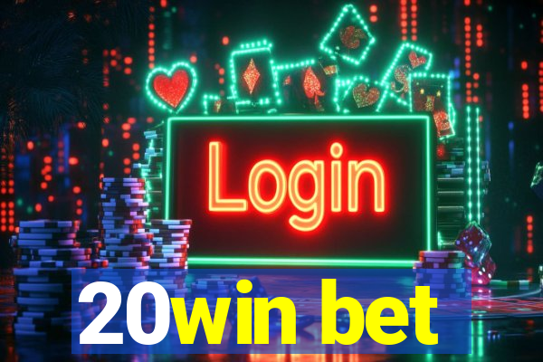 20win bet