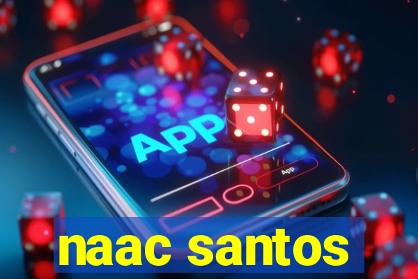 naac santos