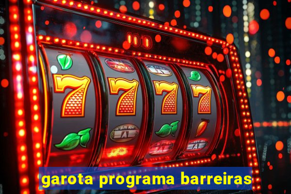 garota programa barreiras