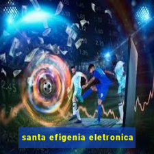 santa efigenia eletronica