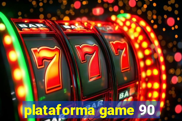 plataforma game 90