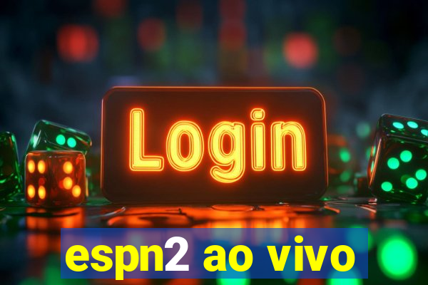 espn2 ao vivo