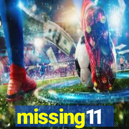 missing11