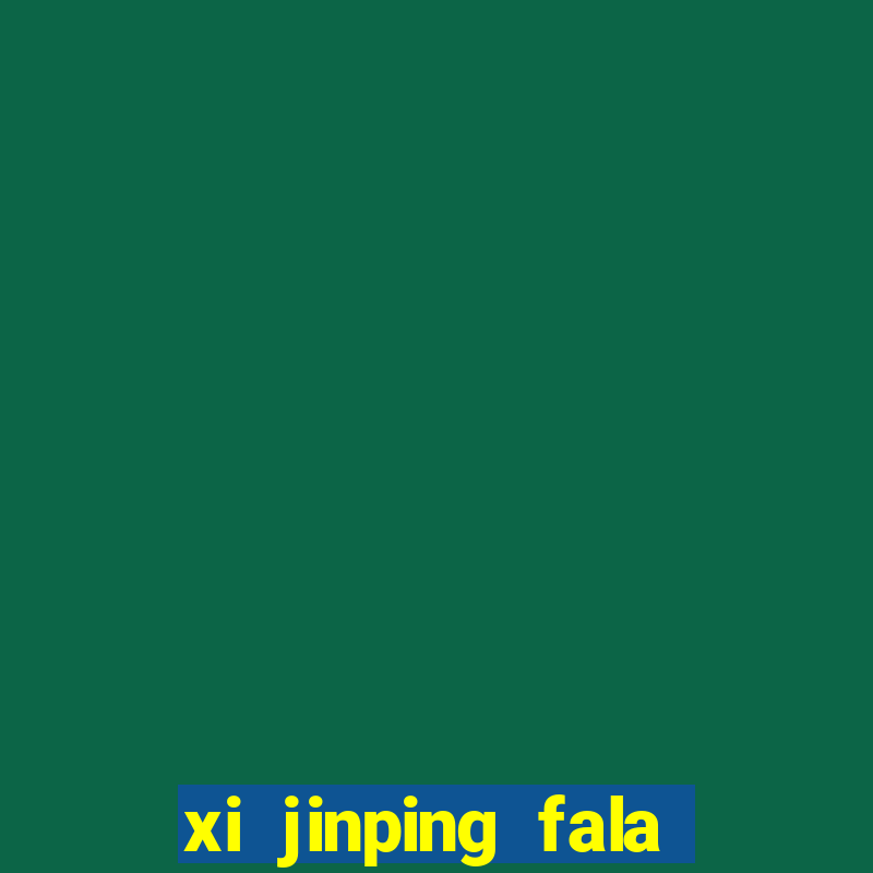 xi jinping fala quantos idiomas