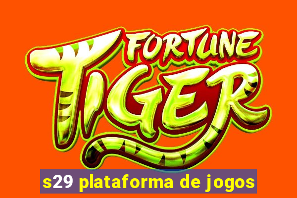 s29 plataforma de jogos