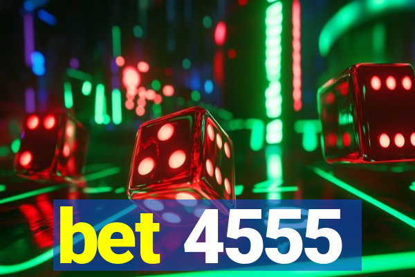 bet 4555