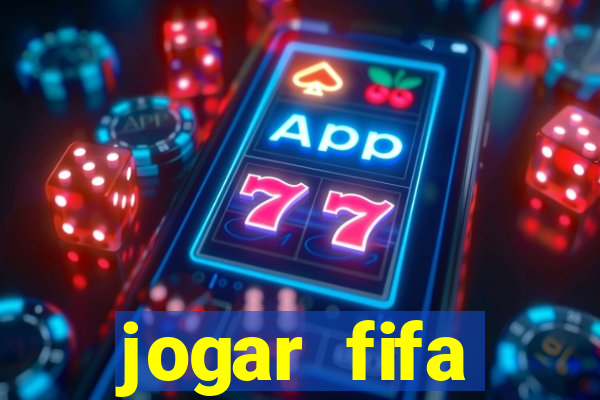 jogar fifa apostando dinheiro