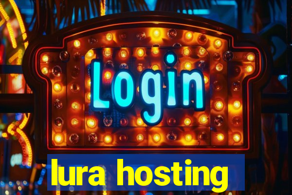 lura hosting