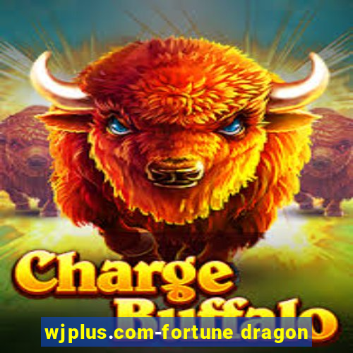 wjplus.com-fortune dragon