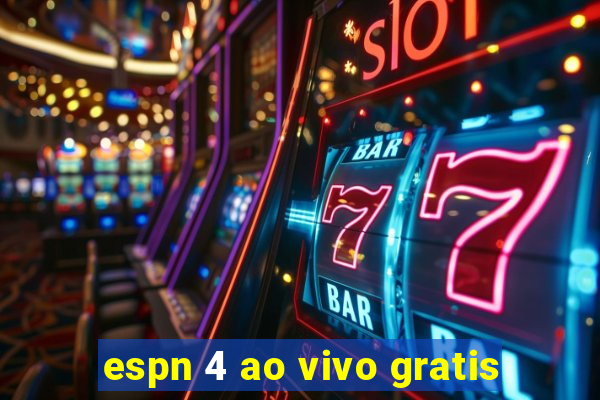 espn 4 ao vivo gratis