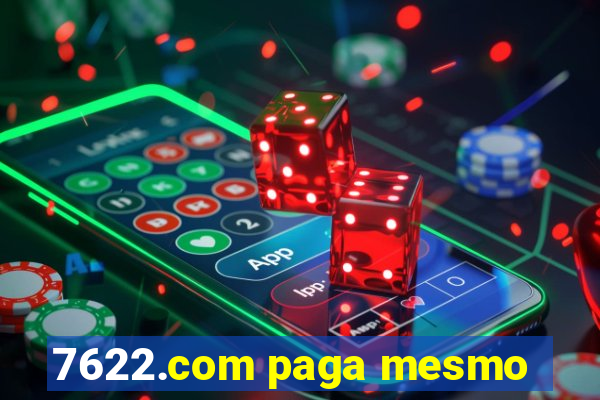 7622.com paga mesmo