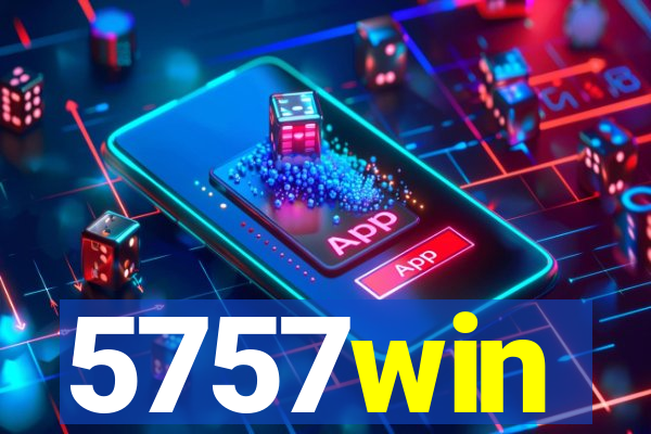 5757win