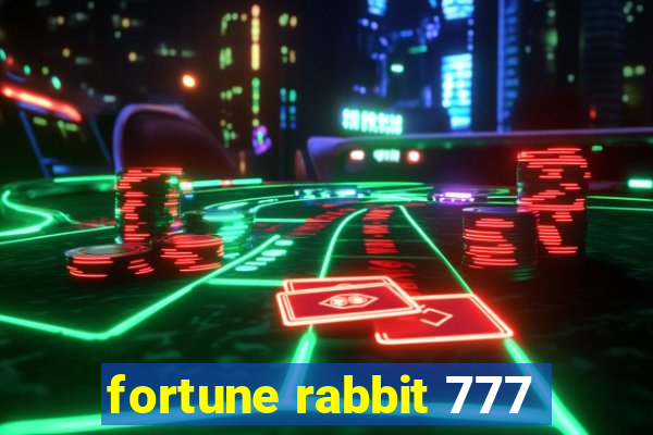 fortune rabbit 777