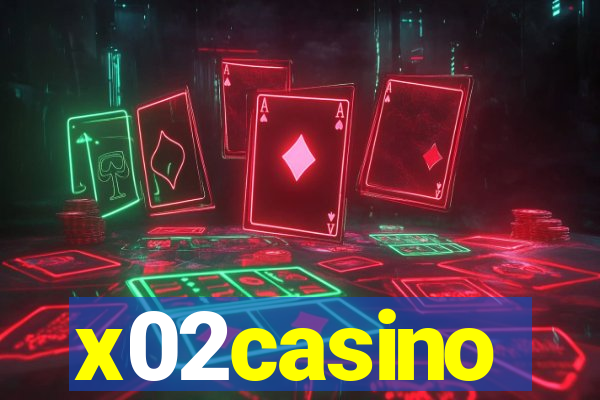 x02casino