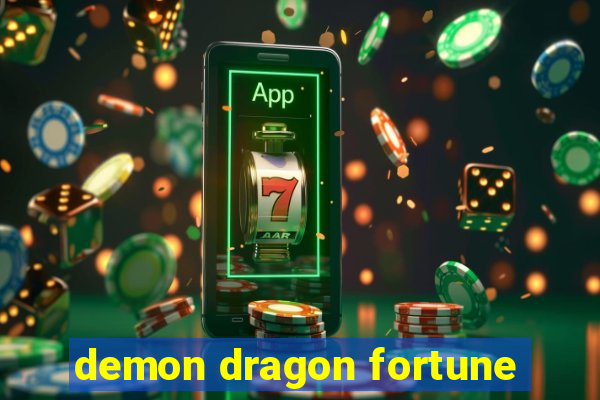 demon dragon fortune