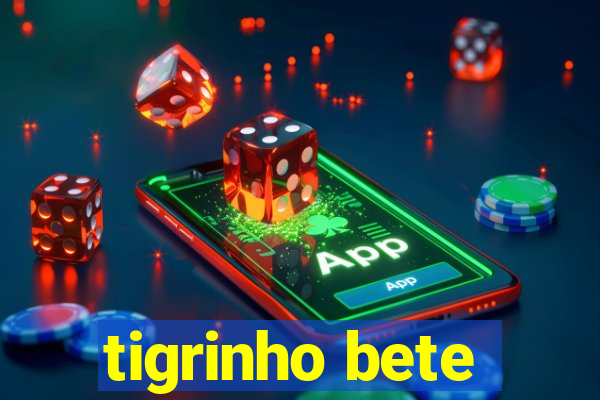 tigrinho bete