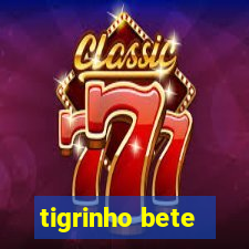 tigrinho bete