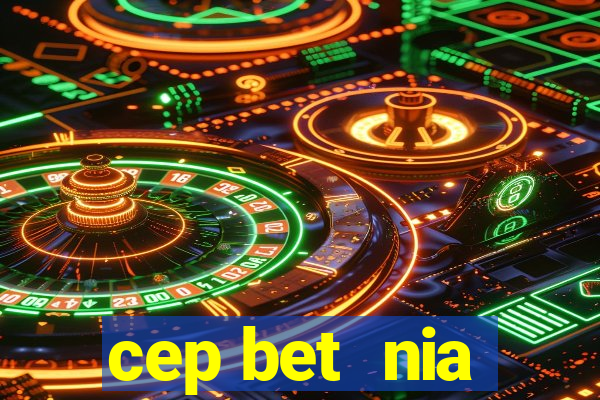 cep bet  nia