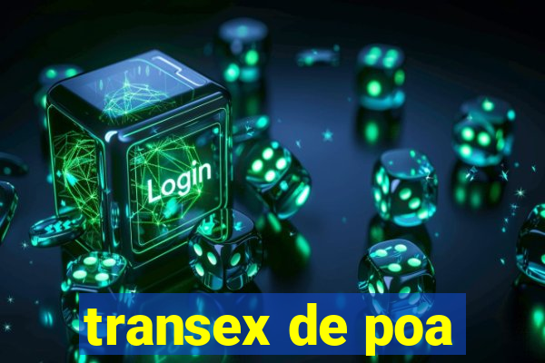 transex de poa