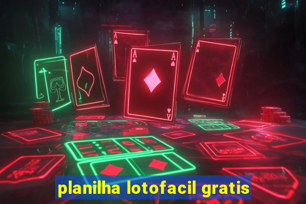 planilha lotofacil gratis