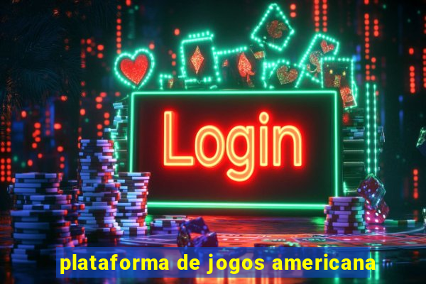 plataforma de jogos americana