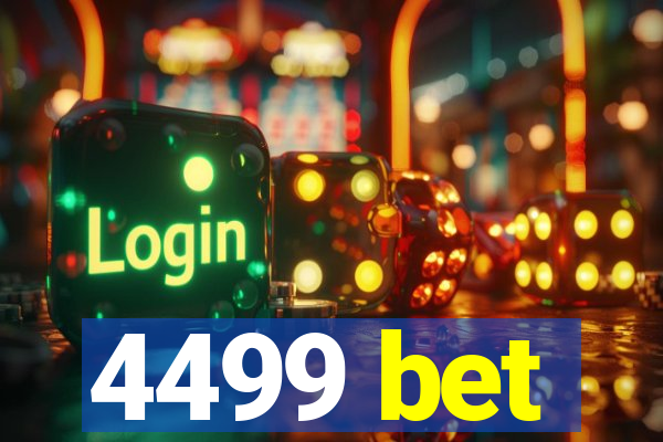 4499 bet