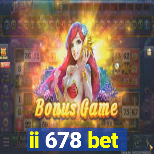 ii 678 bet