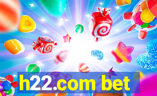 h22.com bet