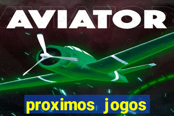 proximos jogos brasileirao serie a