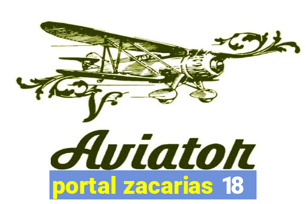 portal zacarias 18