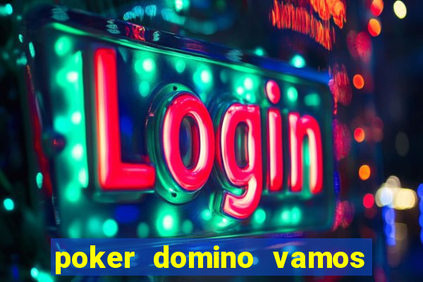 poker domino vamos penghasil uang