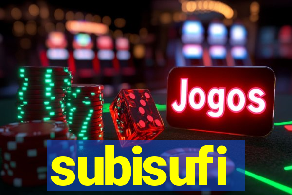 subisufi