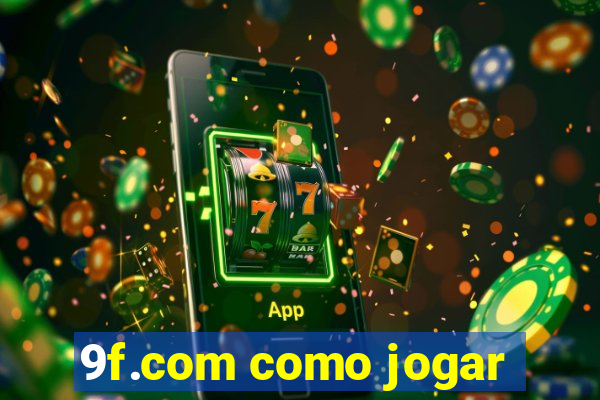 9f.com como jogar