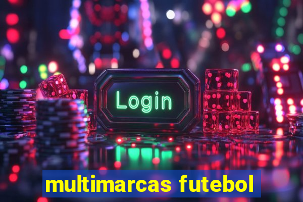 multimarcas futebol