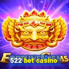 522 bet casino