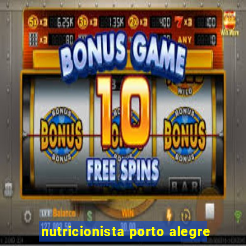 nutricionista porto alegre