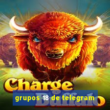 grupos 18 de telegram