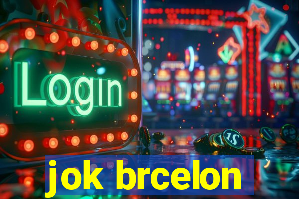 jok brcelon