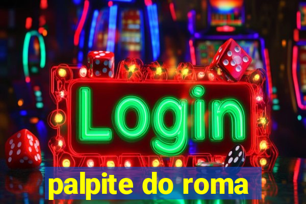 palpite do roma