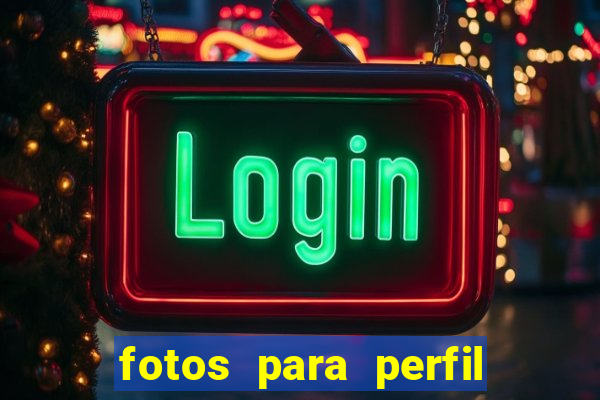 fotos para perfil fake feminino