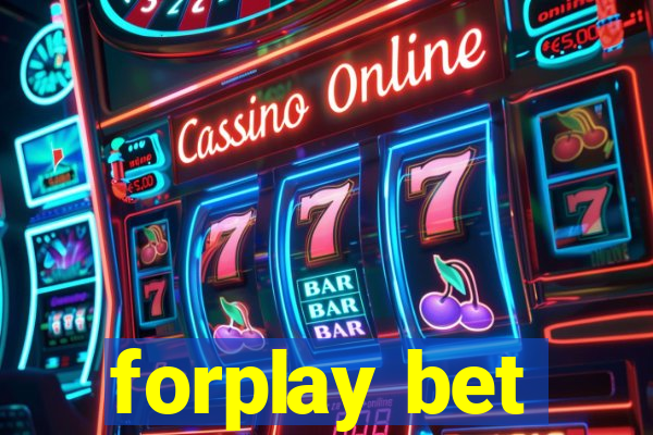 forplay bet