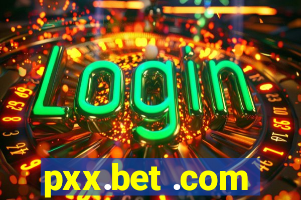 pxx.bet .com