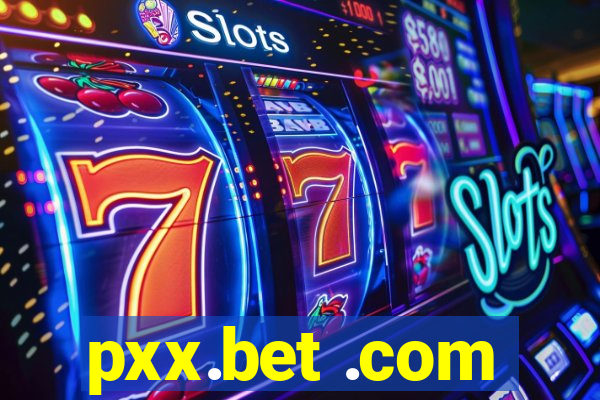 pxx.bet .com