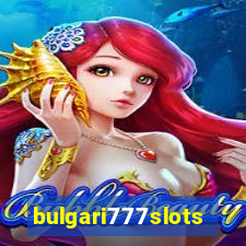 bulgari777slots.com