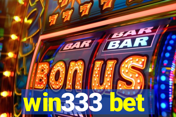 win333 bet