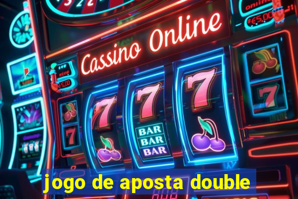 jogo de aposta double