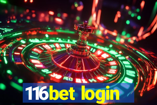 116bet login