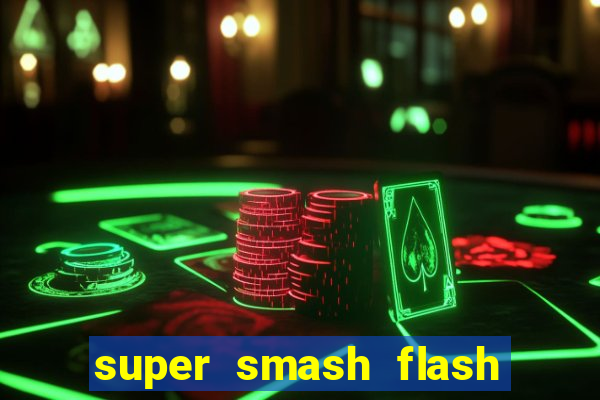 super smash flash 3 download