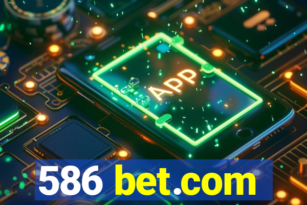 586 bet.com