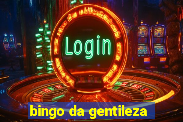 bingo da gentileza